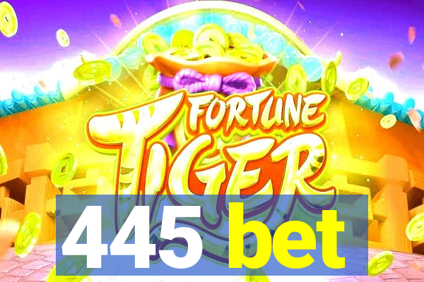 445 bet